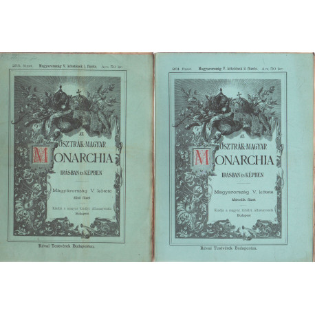 Az Osztrák-Magyar Monarchia írásban és képben XV. kötet (füzetekben)