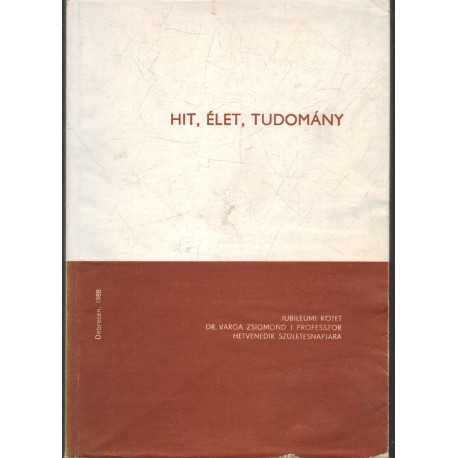 Hit, élet, tudomány