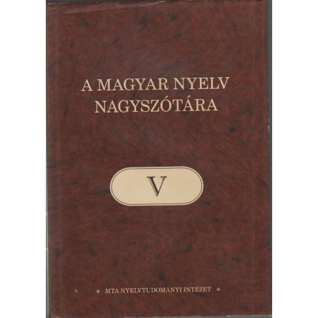 A magyar nyelv nagyszótára