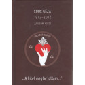 Soos Géza 1912-2012 jubileumi kötet "A hitet megtartottam..."