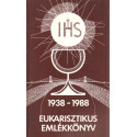 Eukarisztikus emlékönyv 1938-1988