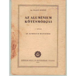 Az alumínium kötésmódjai I. kötet