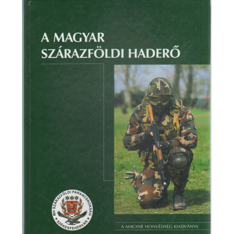 A magyar szárazföldi haderő