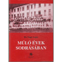 Múló évek sodrásában (dedikált)