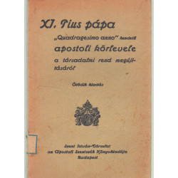 XI. Pius pápa "Quadragesimo anno" kezdetű apostoli körlevele
