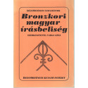 Bronzkori Magyar írásbeliség (Dedikált)