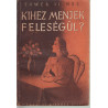 Kihez menjek feleségül?