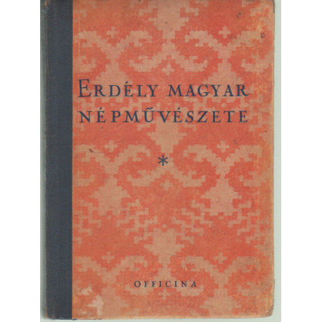 Erdély Magyar népművészete