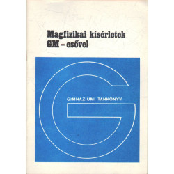 Magfizikai kísérletek GM - csővel