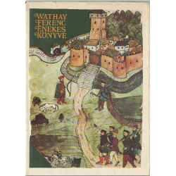 Wathay Ferenc énekes könyve I-II.