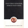 Fegyveres nomádok, nomád fegyverek