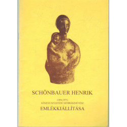 Schönbauer Henrik (1894-1973) emlékkiállítása