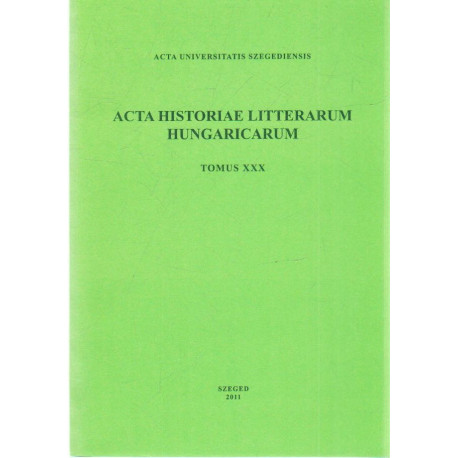 Acta Historiae Litterarum Hungaricarum