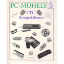 PC- műhely 5. ( CD- kompaktlemez )