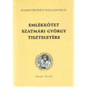 Emlékkötet Szatmári György tiszteletére