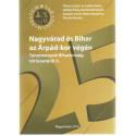 Nagyvárad és Bihar az Árpád-kor végén .
