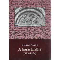 A korai Erdély ( 895-1324)