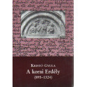 A korai Erdély ( 895-1324)