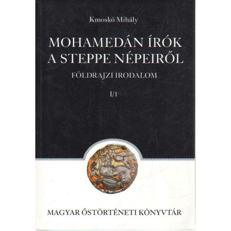 Mohamedán írók a steppe népeiről.