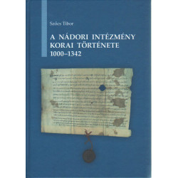 A nádori initézmény korai története 1000-1342