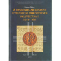 A Pannonhalmi konvent hiteleshelyi működésének oklevéltára I. ( 1244-1398 )