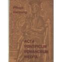 Acta Pontificum Romanorum Inedita ( latin nyelvű ) I-III kötet .