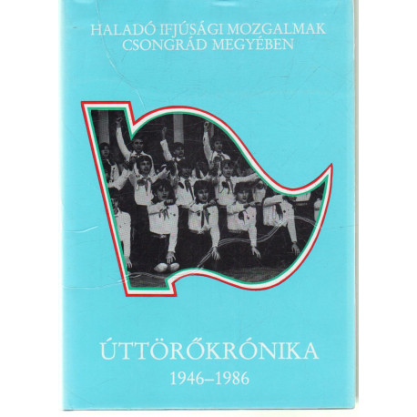 Úttörőkrónika 1946-1986