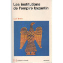 Les institutions de l ' empire byzantin ( francia )