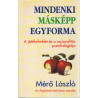 Mindenki másképp egyforma