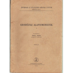 Geodéziai alapismeretek 1-3 kötet .