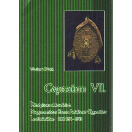 Középkori oklevelek a nagyszombati...Capiculum VII.
