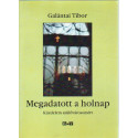 Megadatott a holnap