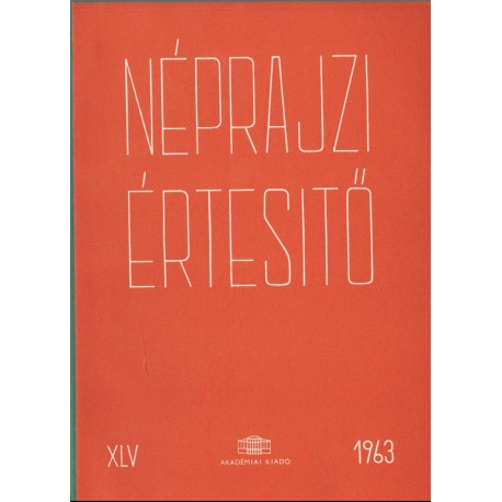 Néprajzi értesítő 1963.