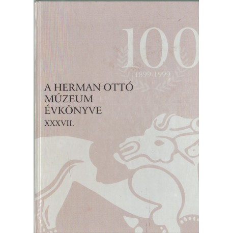 A Herman Ottó Múzeum évkönyve XXXVII.