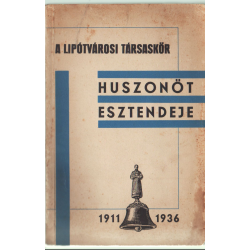A Lipótvárosi Társaskör huszonöt esztendeje 1911-1936
