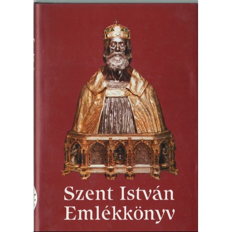Szent István emlékkönyv (hasonmás kiadás)