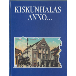 Kiskunhalas anno...