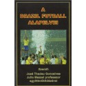 A brazil futball alapelvei