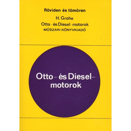 Otto- és Diesel-motorok röviden és tömören