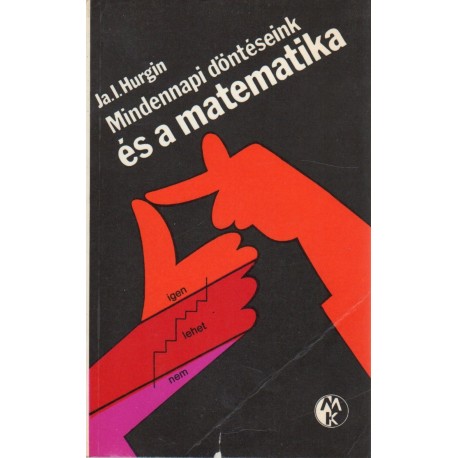 Mindennapi döntéseink és a matematika