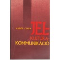 Jel - Kultúra - Kommunikáció