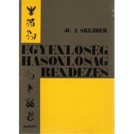 Egyenlőség, hasonlóság, rendezés