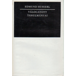 Edmund Husserl Válogatott tanulmányai