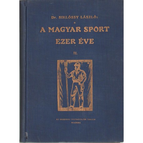 A magyar sport ezer éve II. kötet