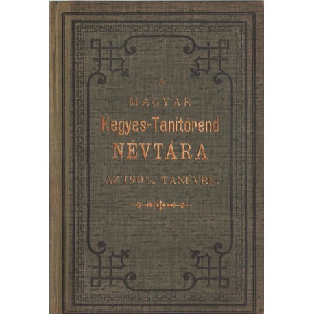 A Magyar Kegyes-Tanítórend névtára az 1908/9. tanévre