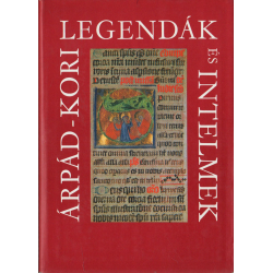 Árpád-kori legendák és intelmek