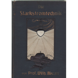 Die Starkstromtechnik II. Band