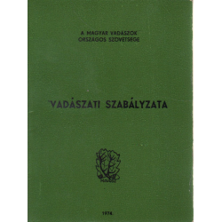 A Magyar Vadászok Országos Szövetsége Vadászati Szabályzata