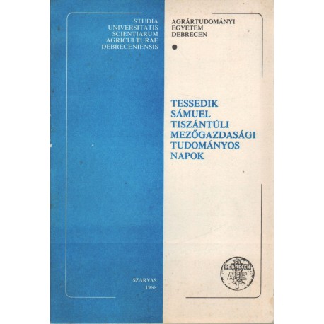 Tessedik Sámuel Tiszántúli Mezőgazdasági Tudományos Napok 1988