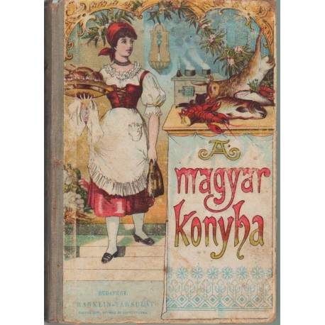 A magyar konyha (1890)